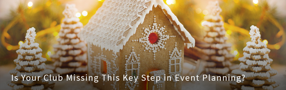 Is Your Club Missing This Key Step in Event Planning?